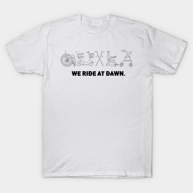 We Ride At Dawn T-Shirt by Dissent Clothing